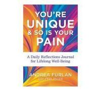 You're Unique And So Is Your Pain