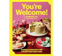 You're Welcome: A baking celebration with a Southeast Asian twist