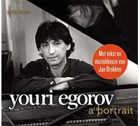 Youri Egorov: A Portrait