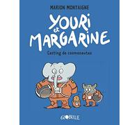 Youri et Margarine, Tome 01: Youri et Margarine - Casting de cosmonautes