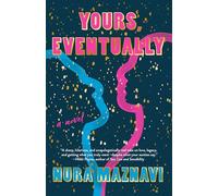 Yours, Eventually: A Novel