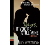 Yours, If You're Still Mine