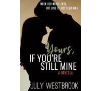 Yours, If You're Still Mine