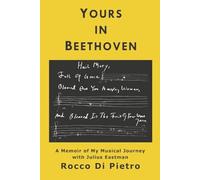 Yours in Beethoven: A Memoir of My Musical Journey With Julius Eastman