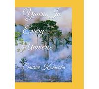 Yours In Every Universe: Saurav Kushwaha