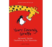 Yours Sincerely Giraffe by Megumi Iwasa Inconnu (Auteur)