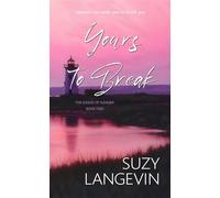 Yours to Break The Sound of Summer, #2 - Suzy Langevin - Rowan Prose Publishing - ebook (ePub) - Livre