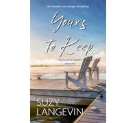 Yours to Keep The Sound of Summer, #1 - Suzy Langevin - Rowan Prose Publishing - ebook (ePub) - Livre