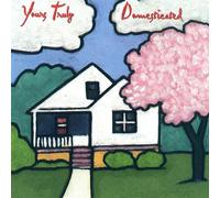 Yours Truly - Domesticated [Compact Discs]