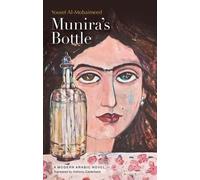 Yousef Al-Mohaimeed Munira's Bottle (Poche)