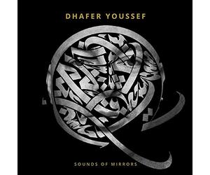 Youseff, Dhafer - Sounds of Mirrors