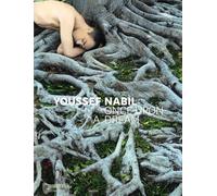 Youssef Nabil : Once Upon a Dream