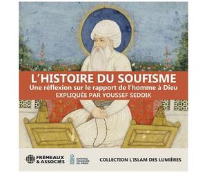 Youssef Seddik - Lhistoire Du Soufisme Une Reflexion Sur Le [Compact Discs]