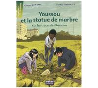 Gérard Coulon – Youssou et la statue de marbre – Sur les traces des Romains – Broché
