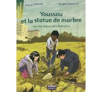 Gérard Coulon – Youssou et la statue de marbre – Sur les traces des Romains – Broché