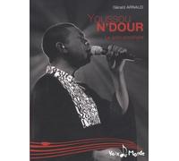 Youssou N'Dour, le griot planétaire