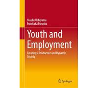 Youth and Employment: Creating a Productive and Dynamic Society