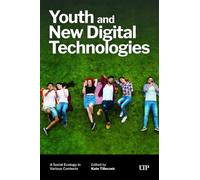 Youth and New Digital Technologies: A Social Ecology in Various Contexts