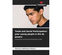Youth and Social Participation: poor young people in Rio de Janeiro: In the social, community and political context