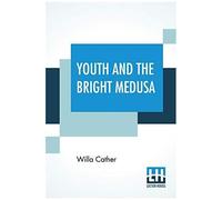 Youth And The Bright Medusa