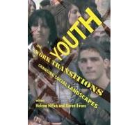 Youth And Work Transitions In Changing Social Landscapes