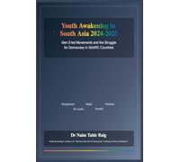 Youth Awakening in South Asia 2024-2025: Gen Z-Led Movements and the Struggle for Democracy in SAARC Countries