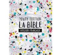 Youth Bible: Version Francaise