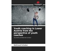 Youth coaching in Lower Austria from the perspective of youth coaches