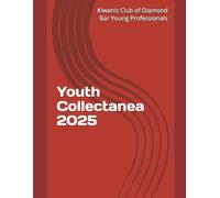 Youth Collectanea 2025: Presented by Kiwanis Club of Diamond Bar Young Professionals