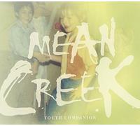 Youth Companion by Mean Creek (2012-10-16)