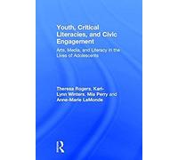 Youth, Critical Literacies, And Civic Engagement