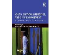 Youth, Critical Literacies, And Civic Engagement