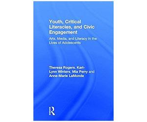 Youth, Critical Literacies, And Civic Engagement