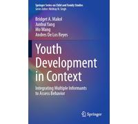 Youth Development in Context: Integrating Multiple Informants to Assess Behavior