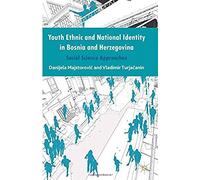Youth Ethnic And National Identity In Bosnia And Herzegovina