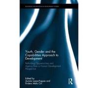 Youth, Gender and the Capabilities Approach to Development - [Version Originale] Aurora Lopez - Fogues, Firdevs Melis Cin (Auteur)