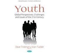 Youth: Global Perspectives, Challenges and Issues of the 21st Century (Social Issues, Justice and Status) - [Version Originale] Inconnu (Auteur)