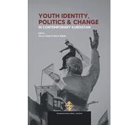 Youth Identity, Politics And Change In Contemporary Kurdistan
