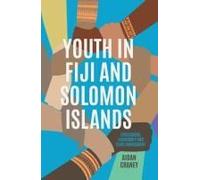 Youth In Fiji And Solomon Islands: Livelihoods, Leadership And Civic Engagement