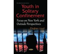 Youth In Solitary Confinement (Human Rights: Background And Issues) (Hardcover)