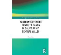 Youth Involvement in Street Gangs in California’s Central Valley