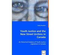 Youth Justice And The New Street Urchins In Canada