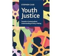 Youth Justice by Stephen Loughborough University Case Stephen Loughborough University Case (Auteur)