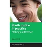 Youth Justice In Practice