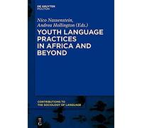 Youth Language Practices In Africa And Beyond