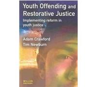 Youth Offending and Restorative Justice Tim Newburn (Auteur)