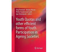 Youth Quotas And Other Efficient Forms Of Youth Participation In Ageing Societies