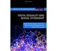 Youth, Sexuality and Sexual Citizenship (Sexuality, Culture and Health) - [Version Originale] Inconnu (Auteur)