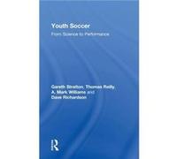 Youth Soccer by Thomas Reilly A. Mark Williams, Dave Richardson, Gareth Stratton, Thomas Reilly (Auteur)