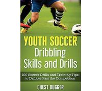 Youth Soccer Dribbling Skills And Drills